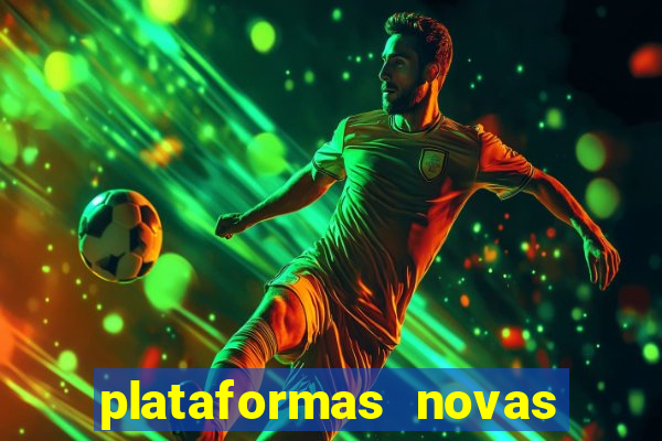 plataformas novas do jogo do tigrinho